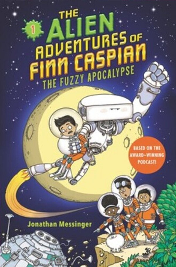 The Alien Adventures Of Finn Caspian #1: The Fuzzy Apocalypse-..