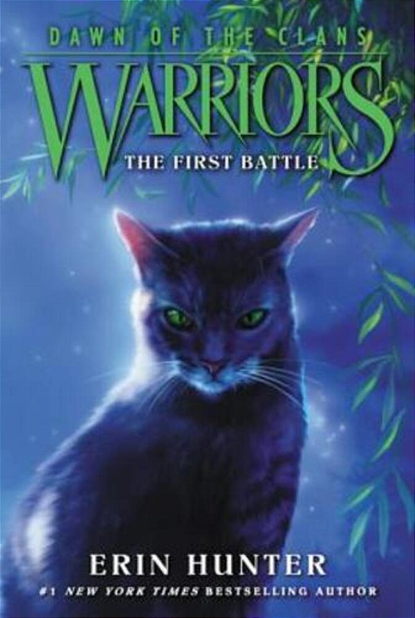 Warriors: Dawn Of The Clans #3: The First Battle-..