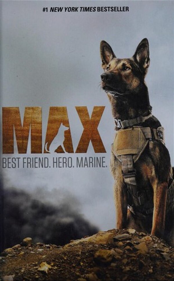 Max: Best Friend. Hero. Marine. -..
