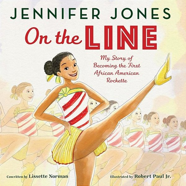 On The Line: My Story Of Becoming The First African American Rockette-..