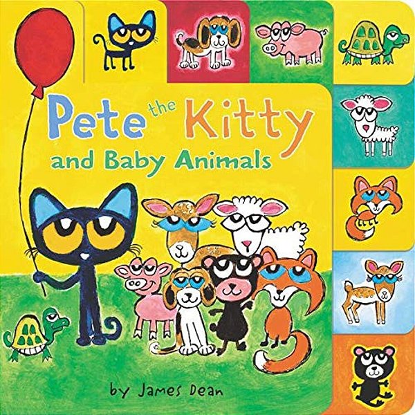 Pete The Kitty And Baby Animals: A Tabbed Board Book For Kids-..