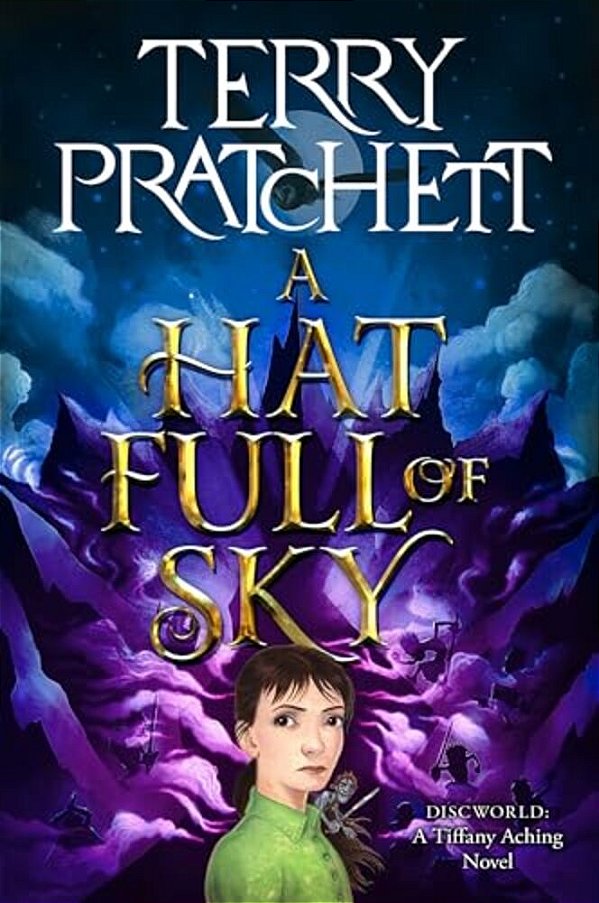 A Hat Full Of Sky: A Novel Of Discworld-..
