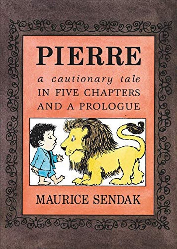 Pierre Board Book: A Cautionary Tale In Five Chapters And A Prologue-..