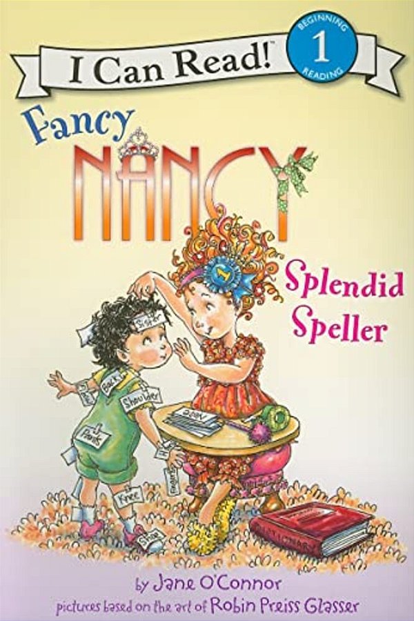 Fancy Nancy: Splendid Speller-..
