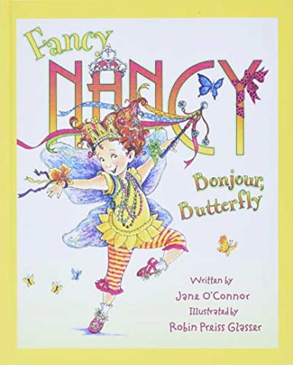 Fancy Nancy: Bonjour, Butterfly-..