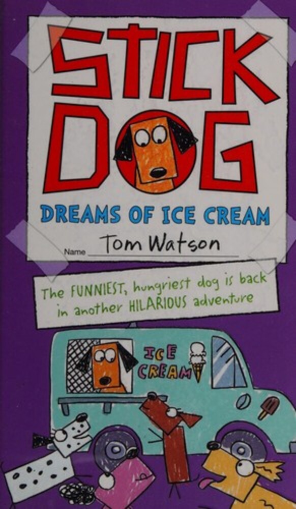 Stick Dog Dreams Of Ice Cream-..