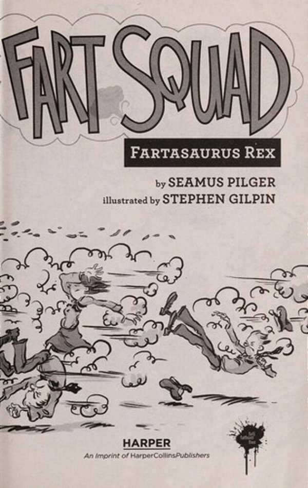 Fart Squad #2: Fartasaurus Rex-..