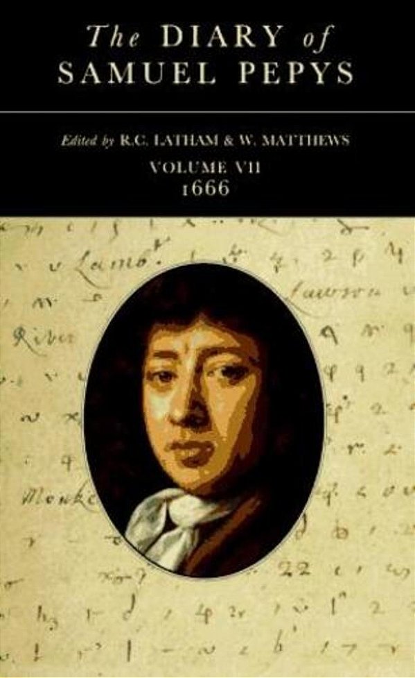 The Diary Of Samuel Pepys: Volume VII - 1666-..