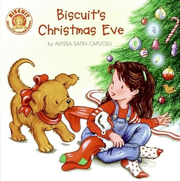 Biscuit's Christmas Eve: A Christmas Holiday Lift-The-flap Book For Kids-..