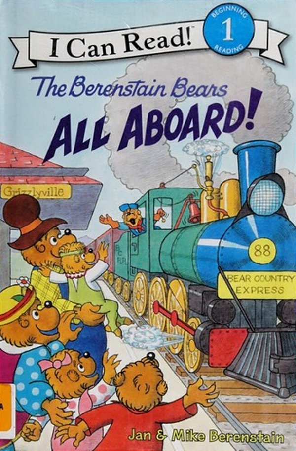 The Berenstain Bears: All Aboard!-..