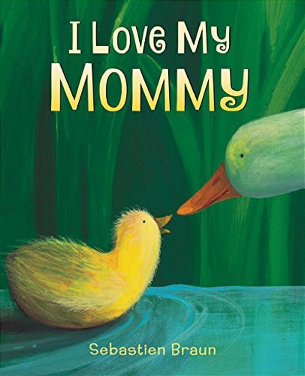 I Love My Mommy Board Book-..