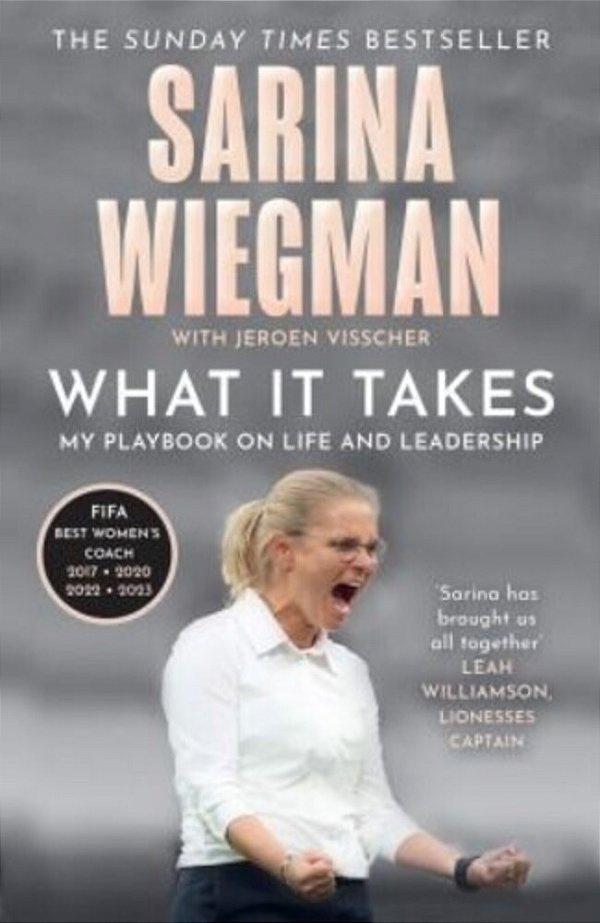 What It Takes: My Playbook On Life And Leadership-..