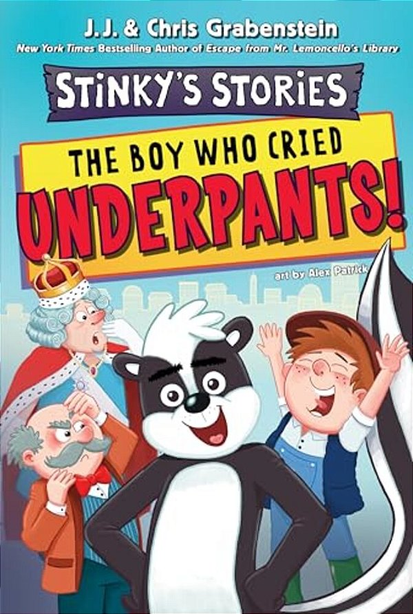 Stinky's Stories #1: The Boy Who Cried Underpants!-..