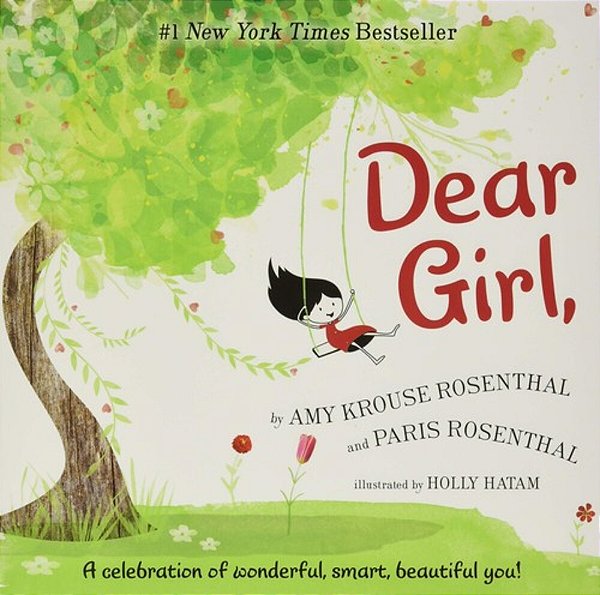 Dear Girl,: A Celebration Of Wonderful, Smart, Beautiful You!-..