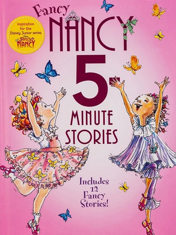 Fancy Nancy: 5-Minute Fancy Nancy Stories-..