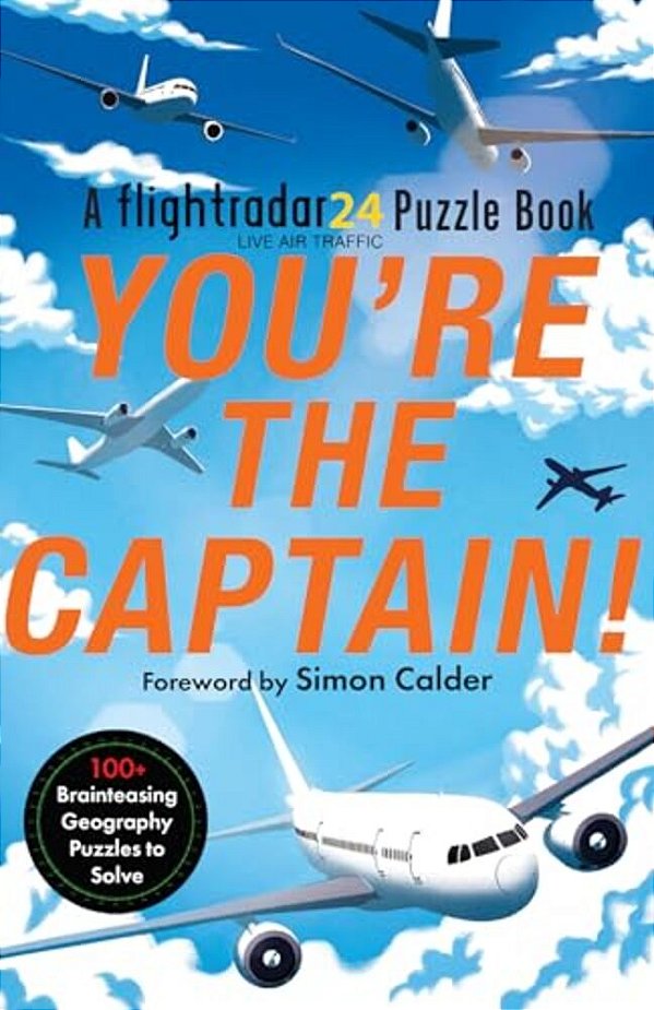 You'Re The Captain!: A Flightradar24 Puzzle Book-..