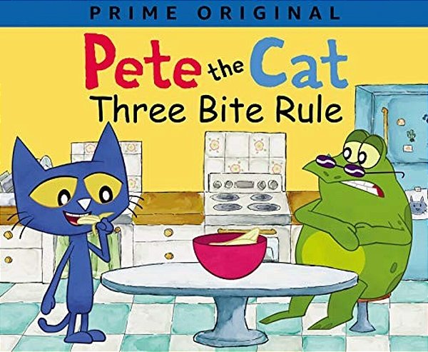 Pete The Cat: Three Bite Rule-..