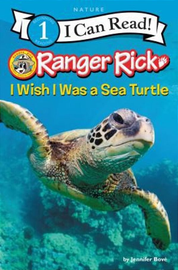 Ranger Rick: I Wish I Was A Sea Turtle-..