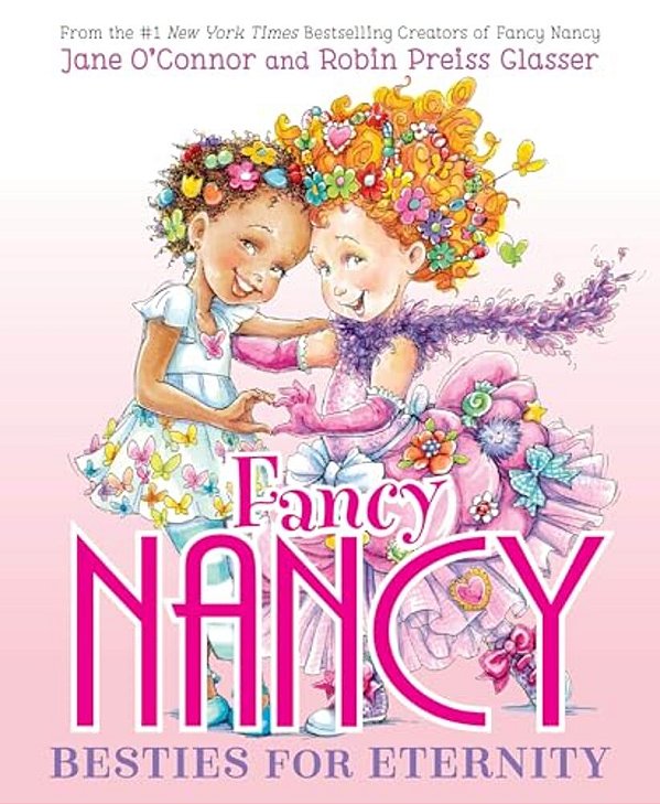 Fancy Nancy: Besties For Eternity-..