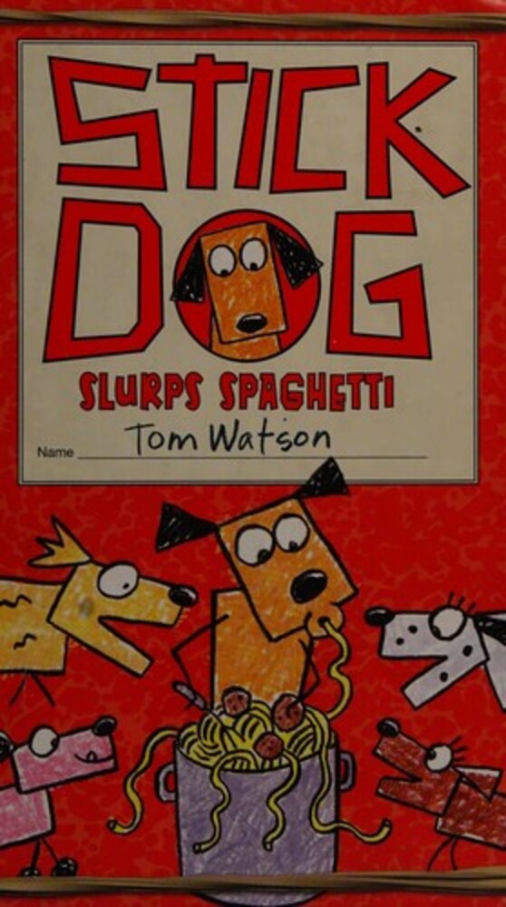 Stick Dog Slurps Spaghetti-..