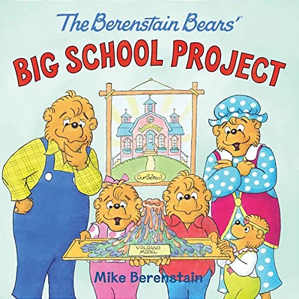 The Berenstain Bears' Big School Project-..