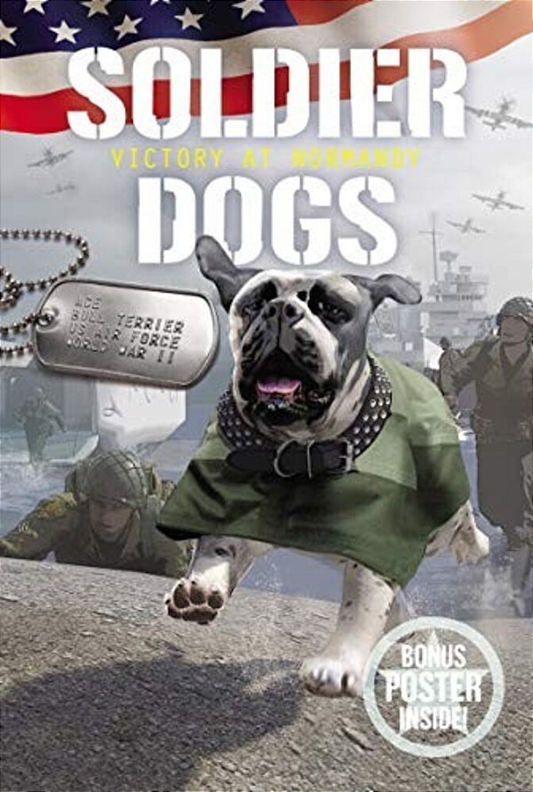 Soldier Dogs: Victory At Normandy-..