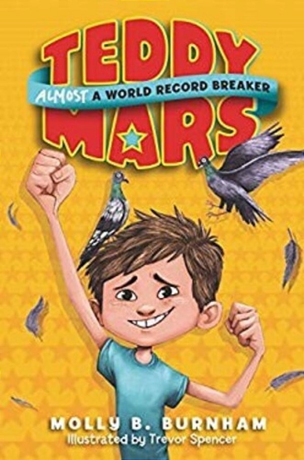 Teddy Mars Book #1: Almost A World Record Breaker-..