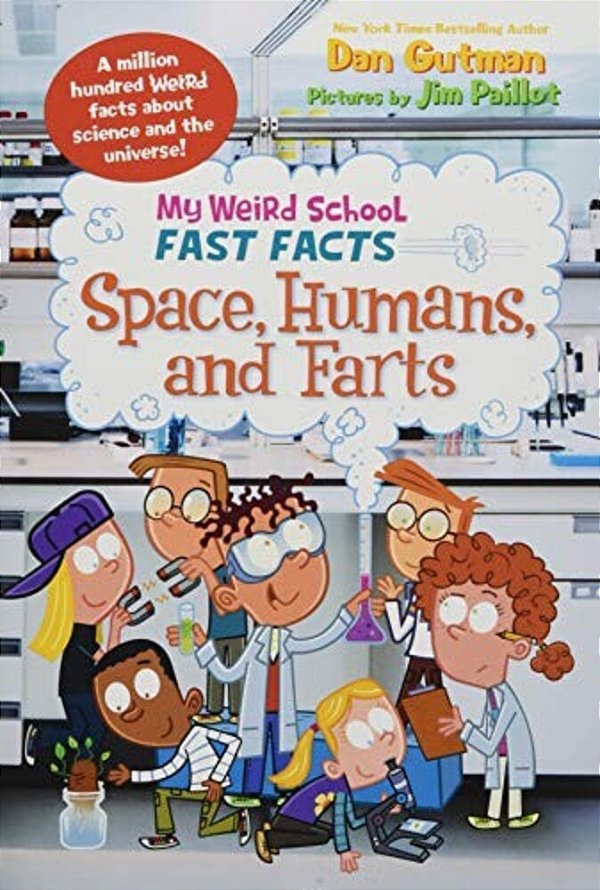 My Weird School Fast Facts: Space, Humans, And Farts-..