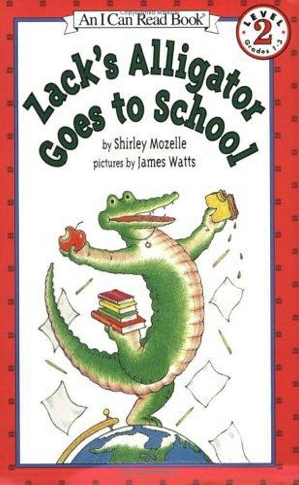 Zack's Alligator Goes To School-..