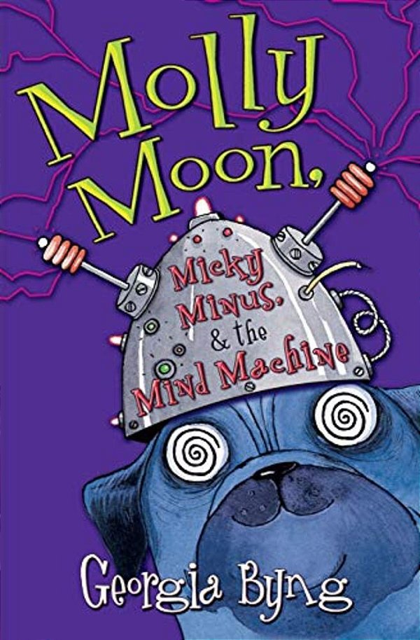 Molly Moon, Micky Minus, & The Mind Machine-..