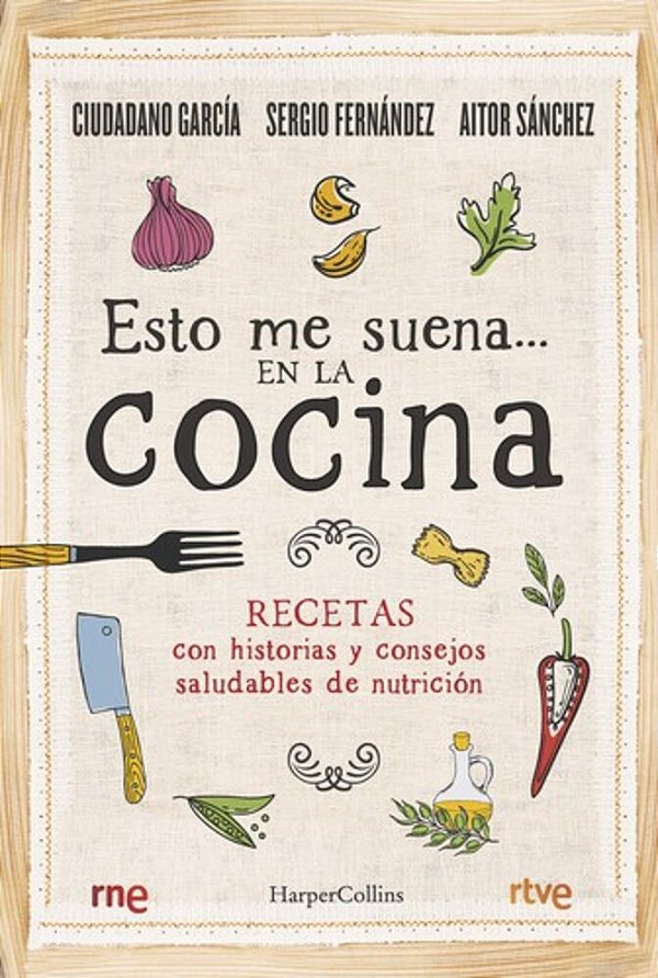 Esto Me Suena... En La Cocina: (That Rings My Bell... In The Kitchen - Spanish Edition)-..