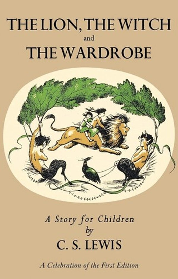 Lion, The Witch And The Wardrobe: A Celebration Of The First Edition-..