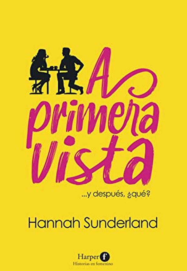 A Primera Vista (At First Sight - Spanish Edition)-..