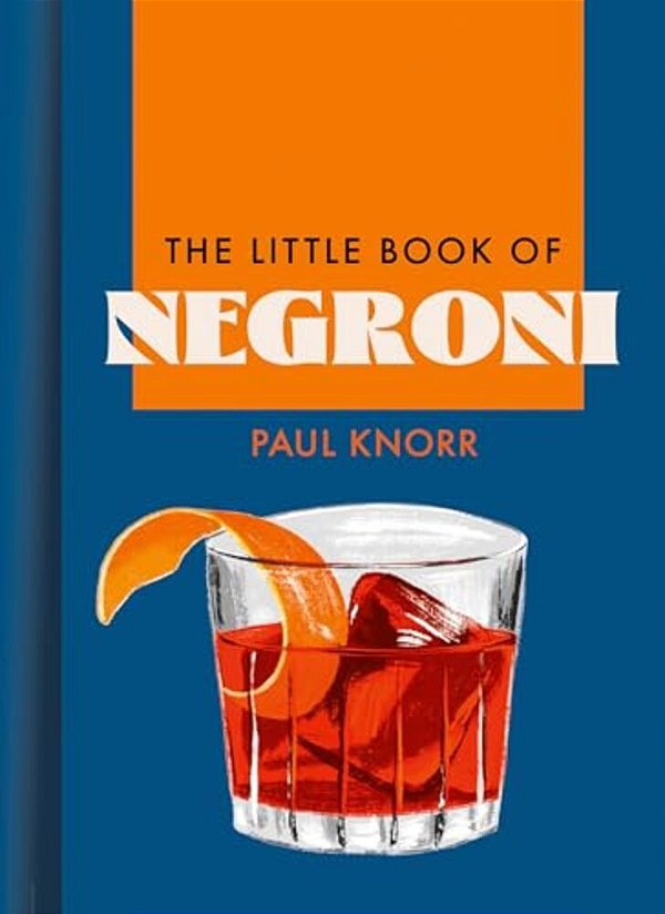 The Little Book Of Negroni-..
