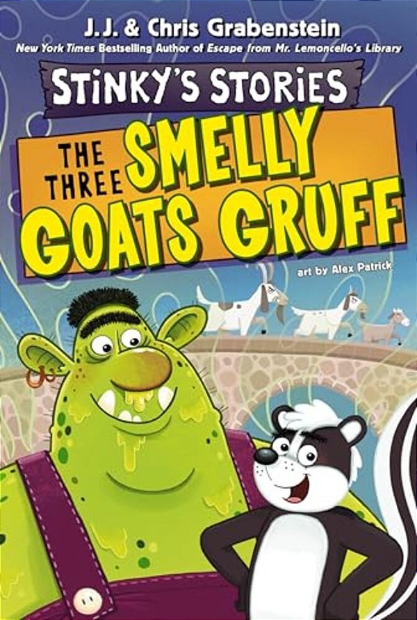 Stinky's Stories #3: The Three Smelly Goats Gruff-..