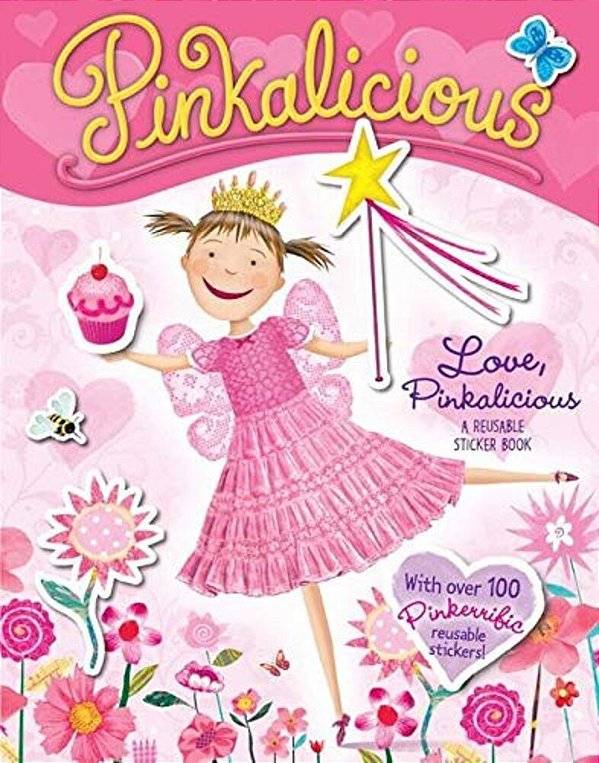 Pinkalicious: Love, Pinkalicious Reusable Sticker Book [With Reusable Stickers]-..