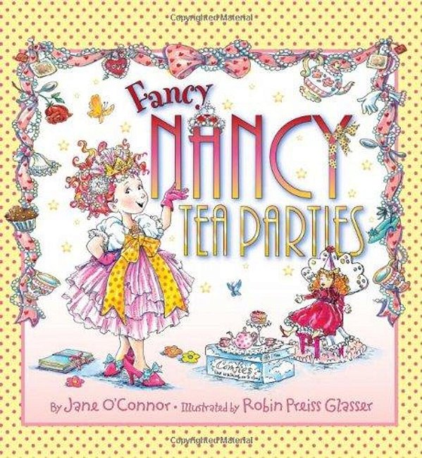 Fancy Nancy: Tea Parties-..
