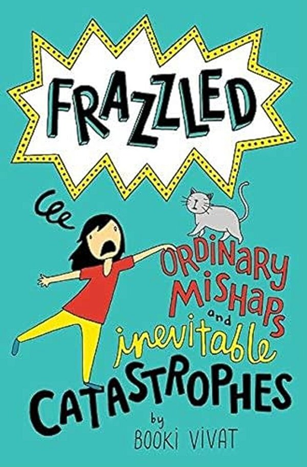 Frazzled #2: Ordinary Mishaps And Inevitable Catastrophes-..