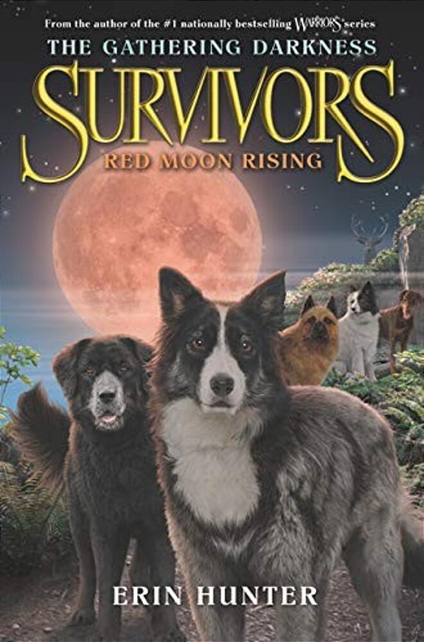 Survivors: The Gathering Darkness #4: Red Moon Rising-..