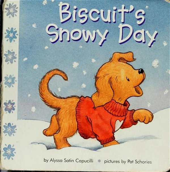 Biscuit's Snowy Day: A Winter And Holiday Book For Kids-..
