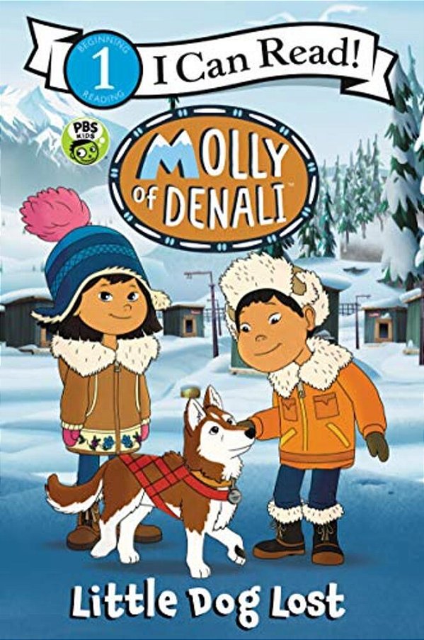 Molly Of Denali: Little Dog Lost-..