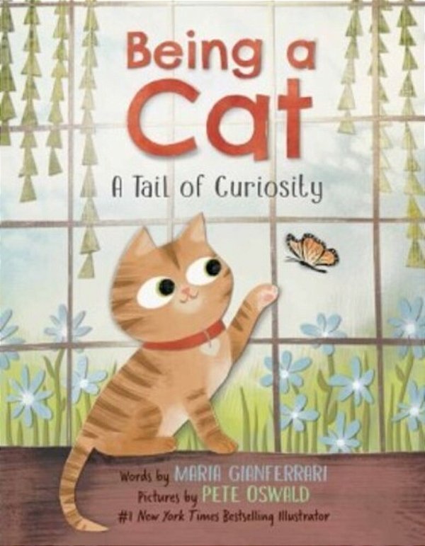 Being A Cat: A Tail Of Curiosity-..