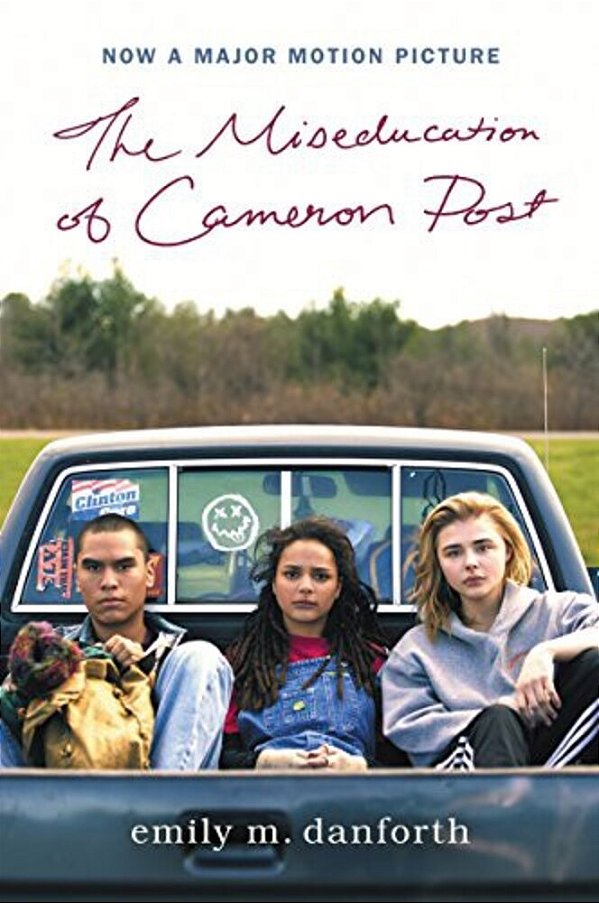 The Miseducation Of Cameron Post Movie Tie-In Edition-..