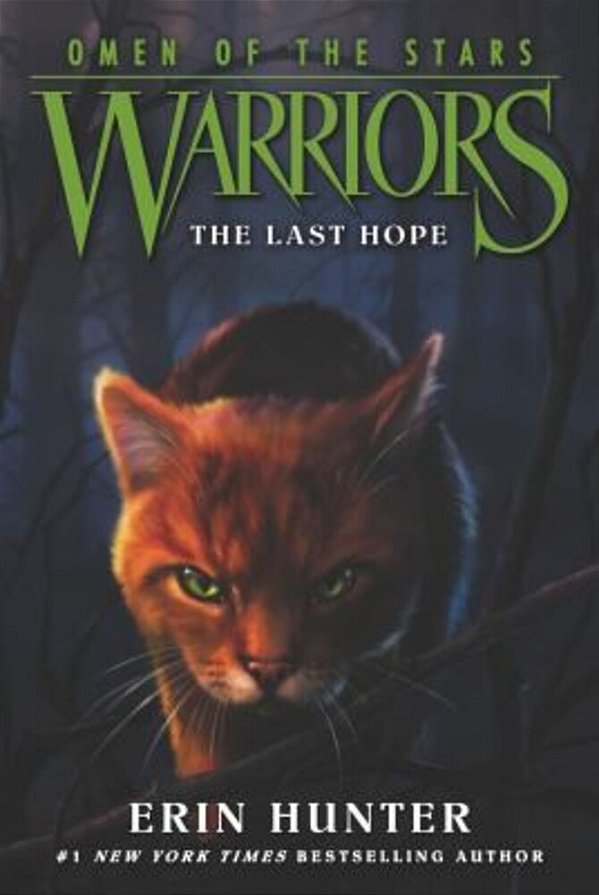Warriors: Omen Of The Stars #6: The Last Hope-..