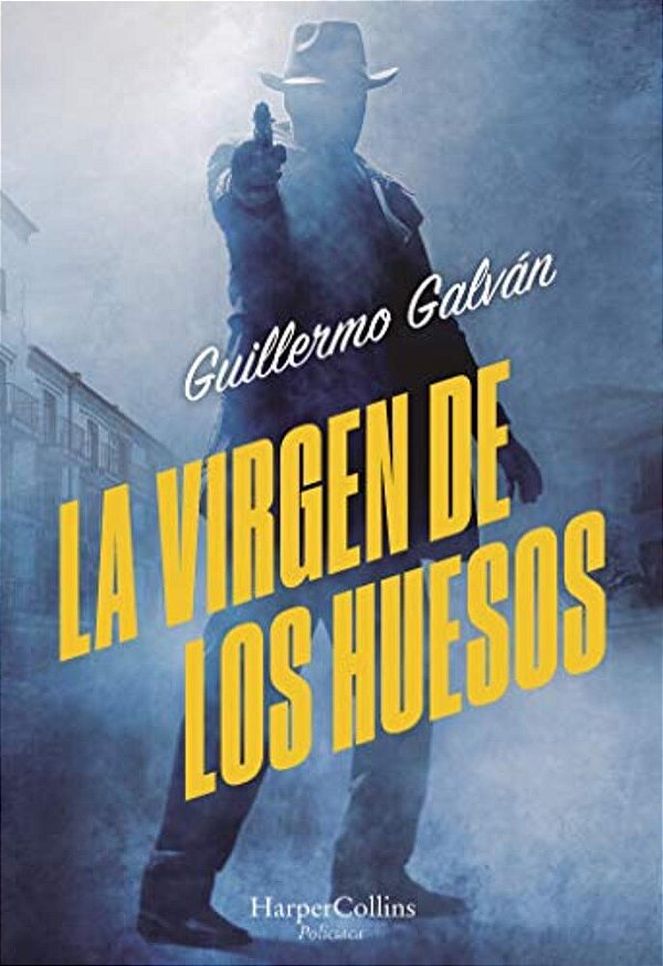 La Virgen De Los Huesos (The Virgin Of The Bones - Spanish Edition)-..