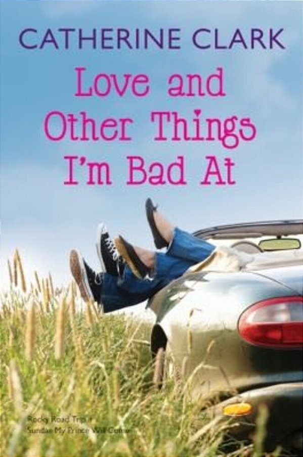 Love And Other Things I'm Bad At: Rocky Road Trip/Sundae My Prince Will Come-..