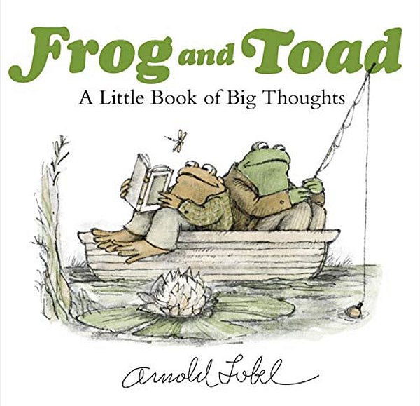 Frog And Toad: A Little Book Of Big Thoughts: From The Classic Animal Friendship And Adventure Series, Great For Growing Reading Skills And Early Lite-..