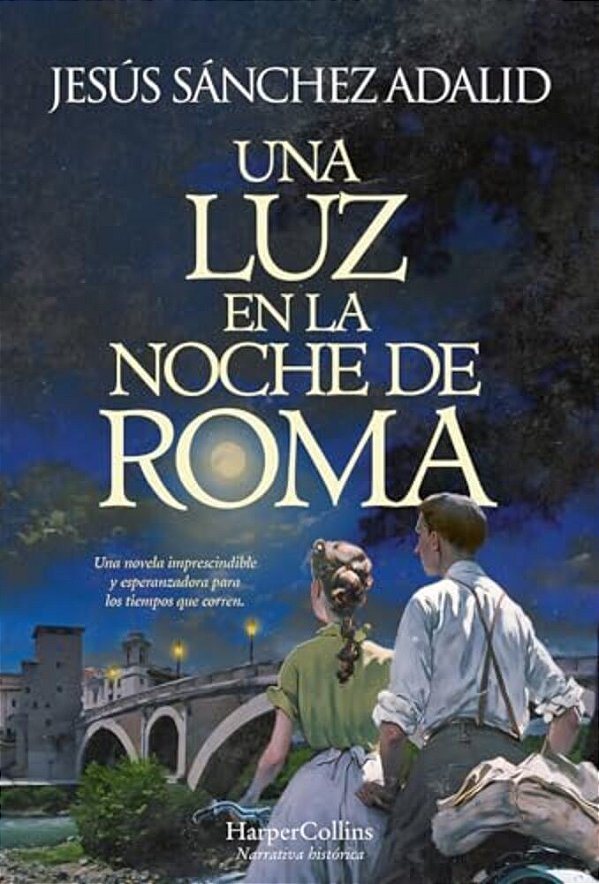 Una Luz En La Noche De Roma (A Light In The Night Of Rome - Spanish Edition)-..