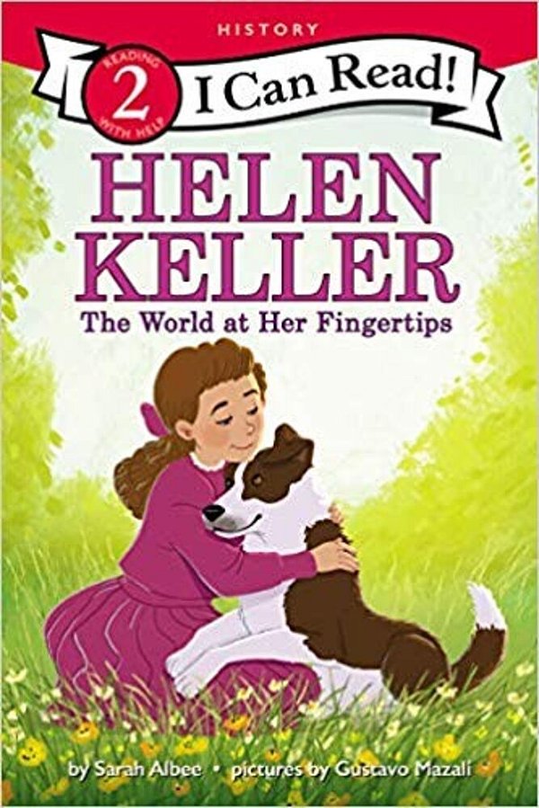 Helen Keller: The World At Her Fingertips-..