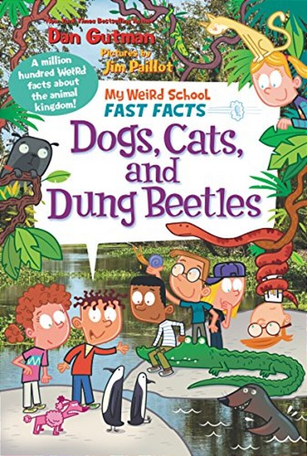 My Weird School Fast Facts: Dogs, Cats, And Dung Beetles-..